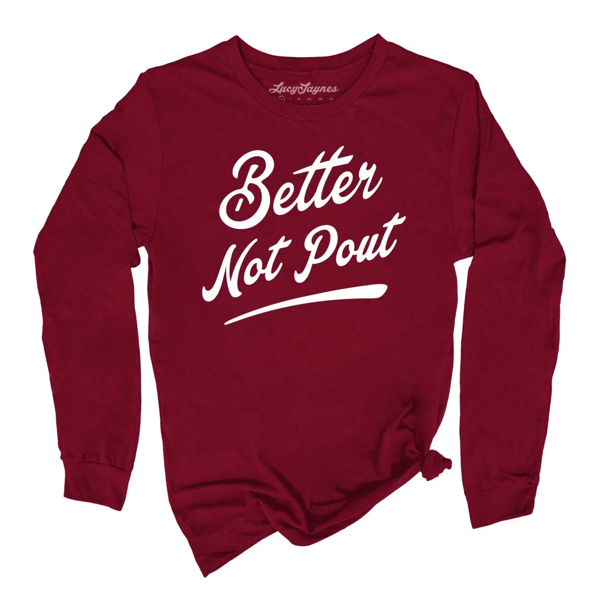 Better Not Pout Long Sleeve Tee