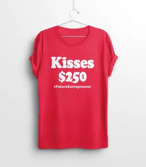 Kisses $250 T-Shirt